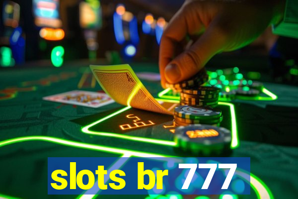 slots br 777